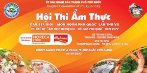 HỘI THI ẨM THỰC "ĐẦU BẾP GIỎI MÓN NGON PHÚ QUỐC LẦN THỨ VII"